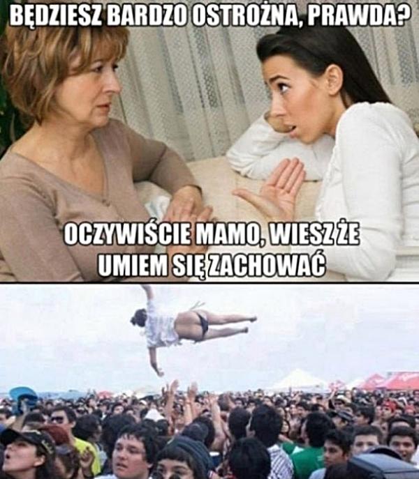 - Będziesz bardzo ostrożna, prawda? - Oczywiście mamo