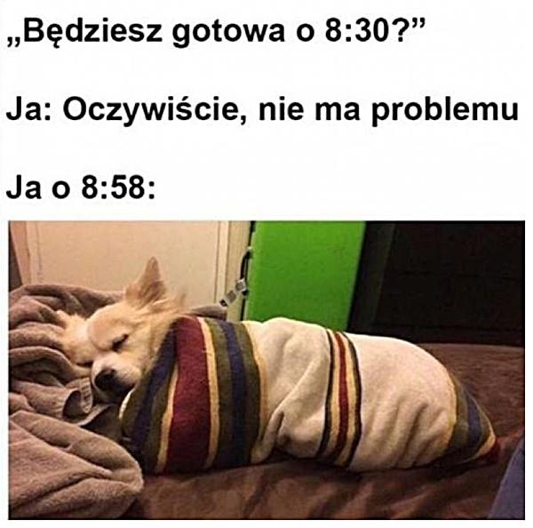 Będziesz gotowa o