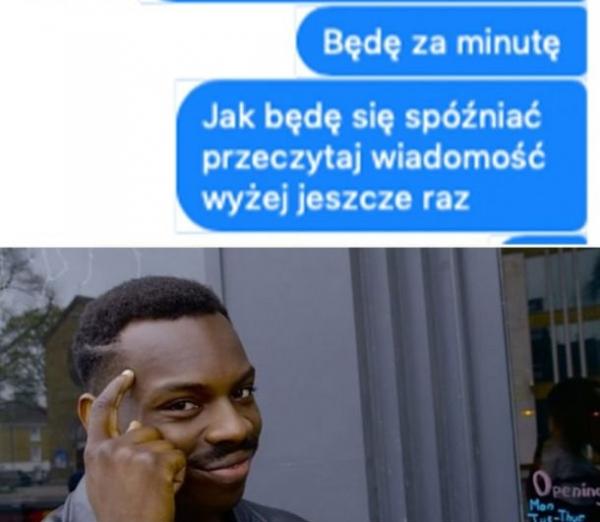 Będę za minutę