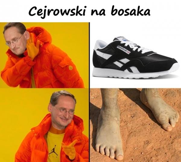 Cejrowski na bosaka