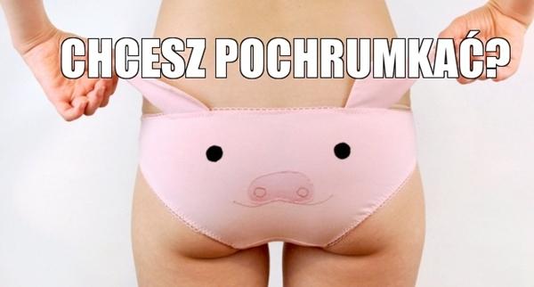 Chcesz pochrumkać