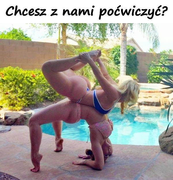 Chcesz z nami poćwiczyć