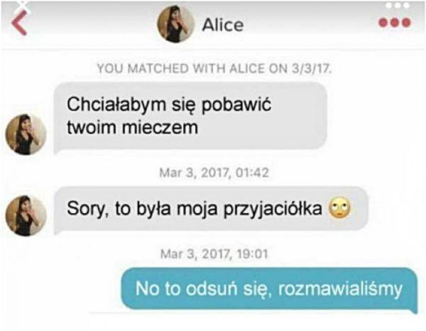 - Chciałabym się pobawić twoim mieczem. Sorry, to była moja