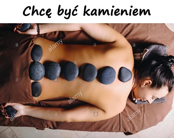 Chcę być kamieniem