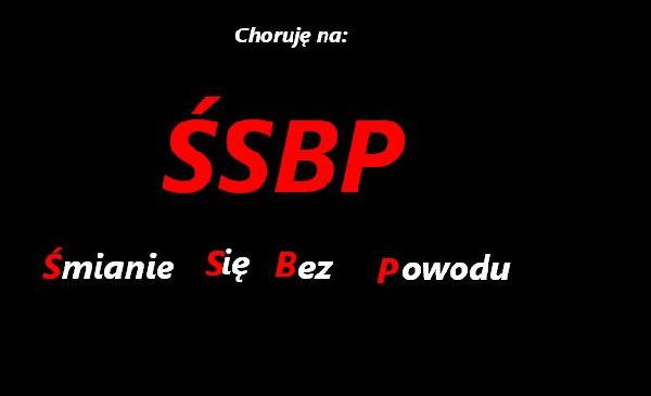 Choruję na ŚSBP Śmianie Się Bez Powodu