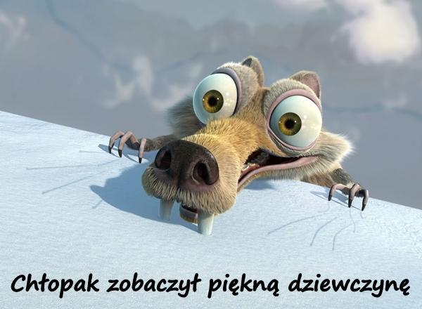 Chłopak zobaczył piękną dziewczynę