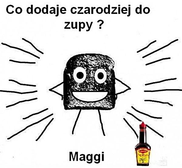 Co dodaje czarodziej do zupy? Maggi