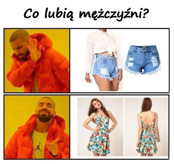 Co lubią mężczyźni