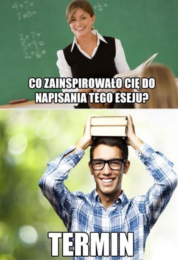 - Co zainspirowało Cie do napisania tego eseju? - Termin