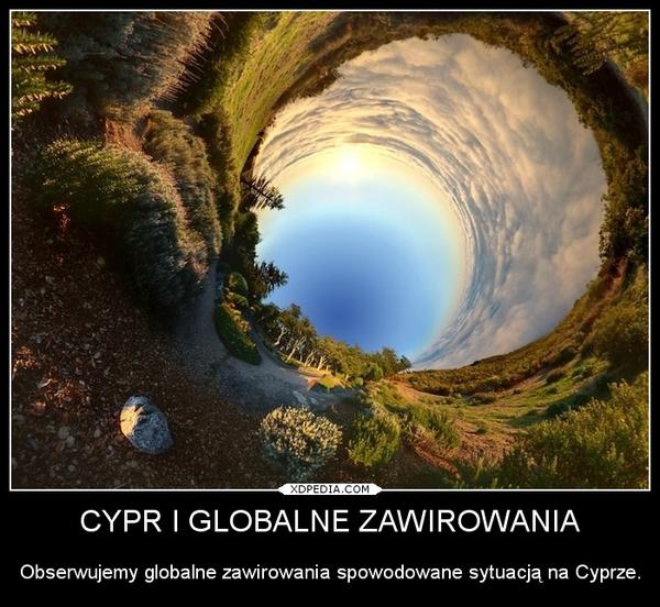 CYPR I GLOBALNE ZAWIROWANIA Obserwujemy globalne