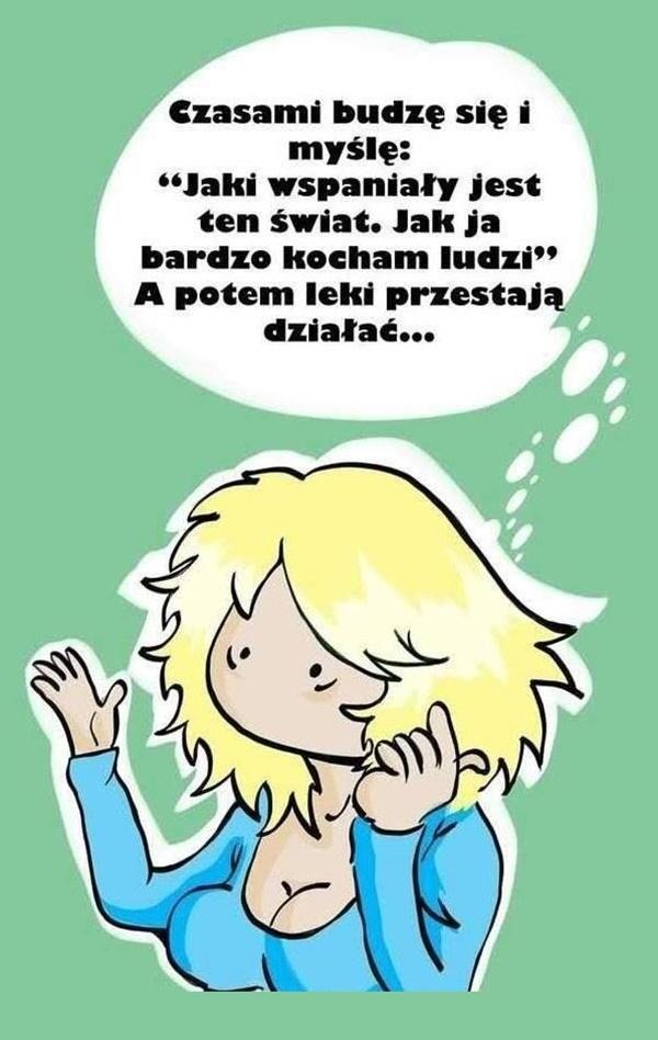 Czasami budzę się i myślę: "Jaki wspaniały jest ten świat