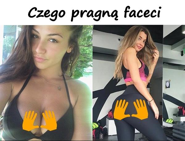 Czego pragną faceci