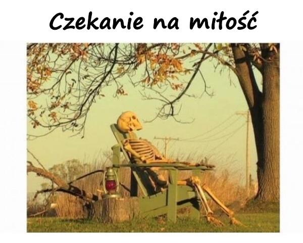 Czekanie na miłość