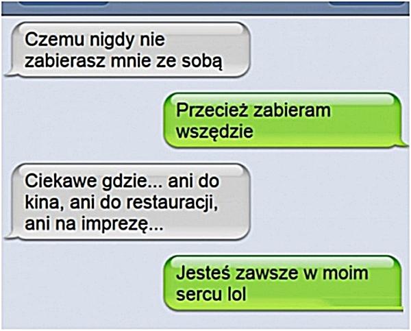 - Czemu nigdy nie zabierasz mnie ze sobą? - Przecież