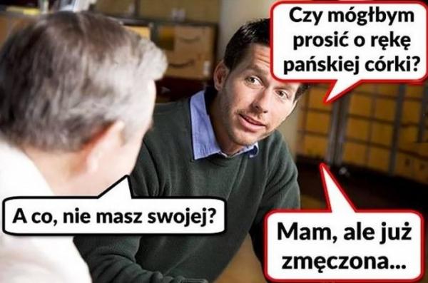 Czy mógłbym prosić rękę Pańskiej córki