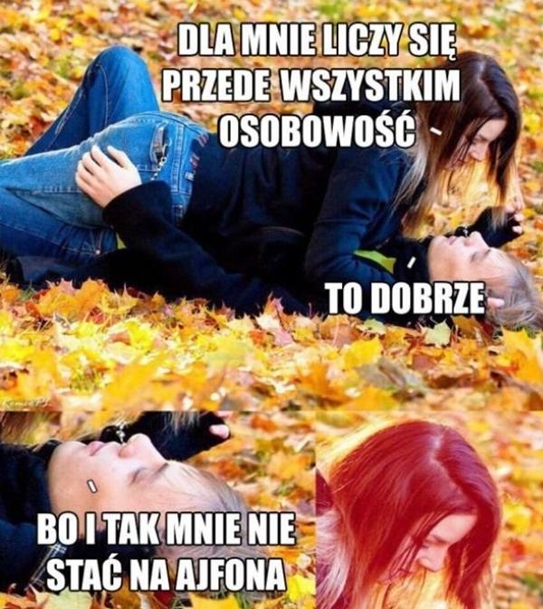 - Dla mnie liczy się przede wszystkim osobowość - To dobrze