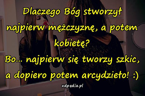 Dlaczego Bóg stworzył najpierw mężczyznę, a potem kobietę