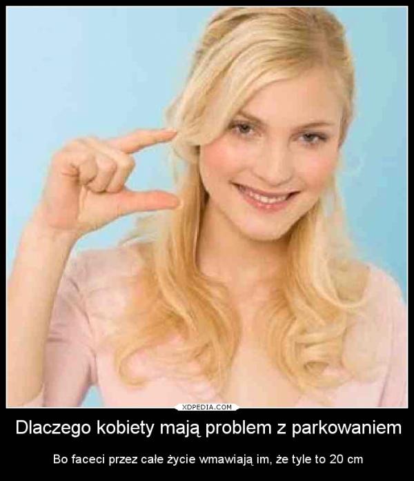 Dlaczego kobiety mają problem z parkowaniem? Bo faceci