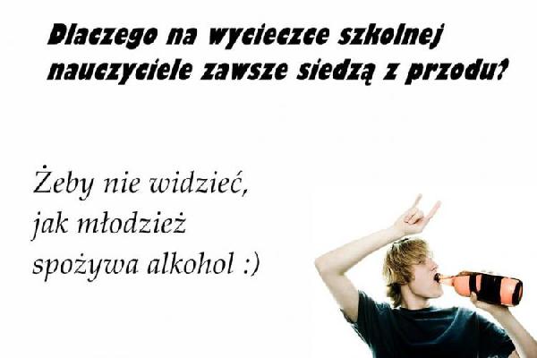 Dlaczego na wycieczce szkolnej nauczyciele zawsze siedzą z