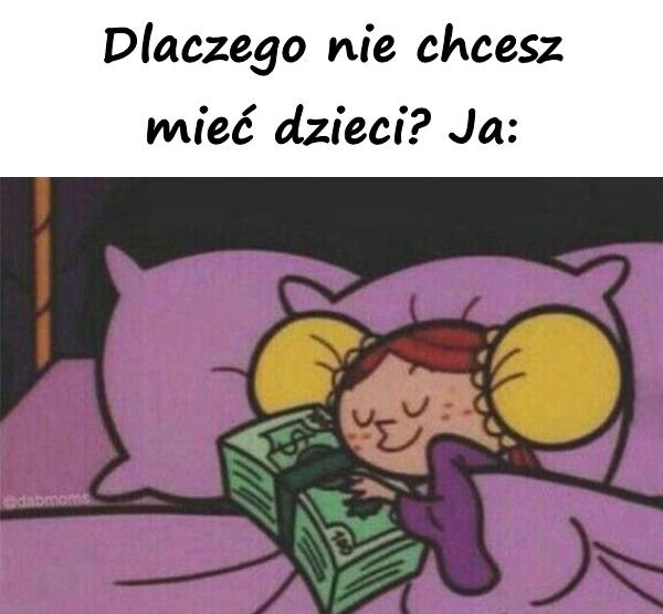 Dlaczego nie chcesz mieć dzieci