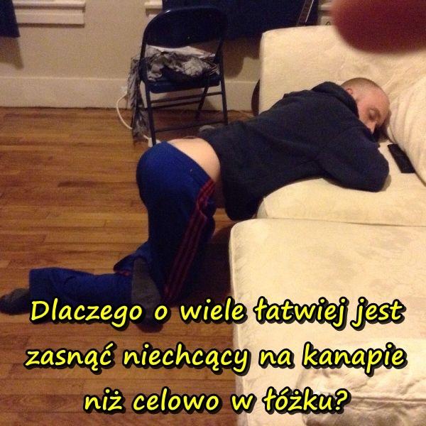 Dlaczego o wiele łatwiej jest zasnąć niechcący na kanapie