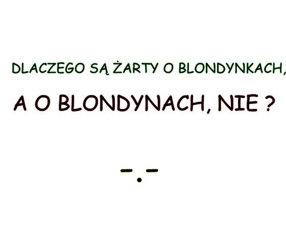 Dlaczego są żarty o blondynkach, a o blondynach nie