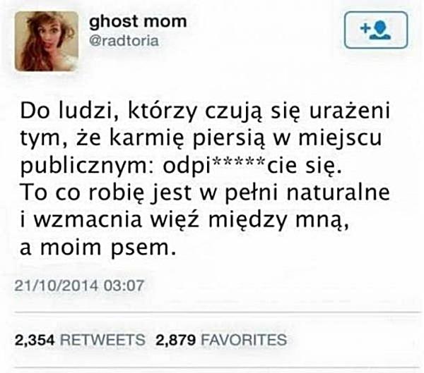 Do ludzi, którzy czują się urażeni tym, że karmię piersią w