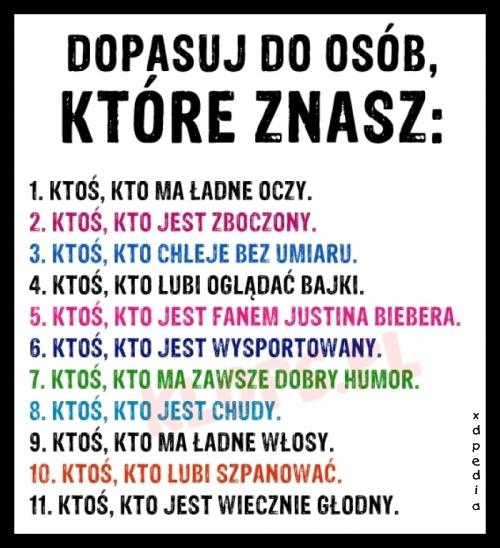 Dopasuj do osób, które znasz: 1. Ktoś, kto ma ładne oczy