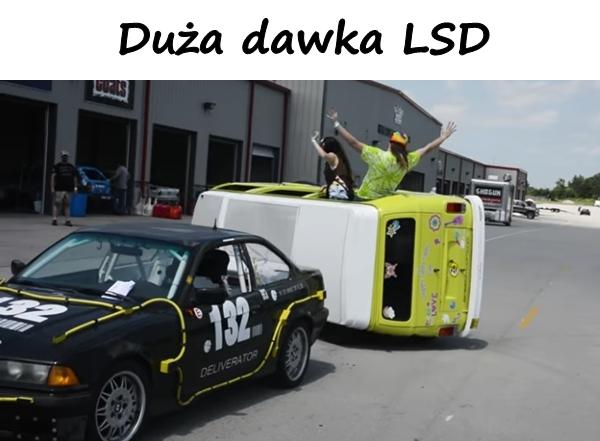 Duża dawka LSD