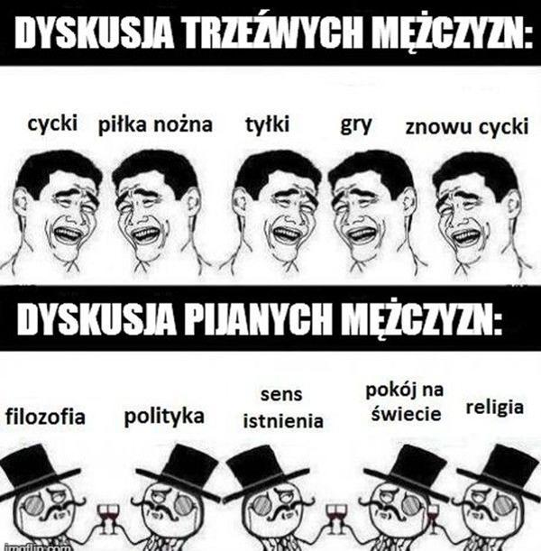 Dyskusja trzeźwych mężczyzn: cycki, piłka nożna, tyłki, gry