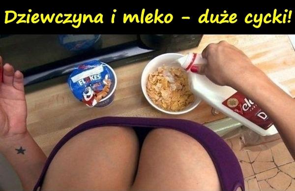 Dziewczyna i mleko - duże cycki