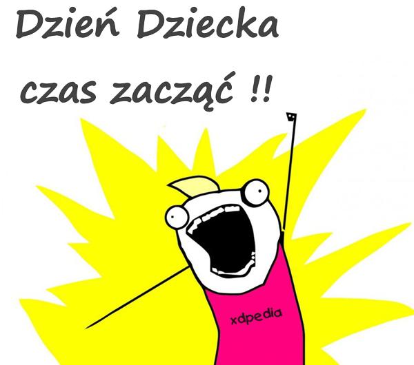 Dzień Dziecka czas zacząć