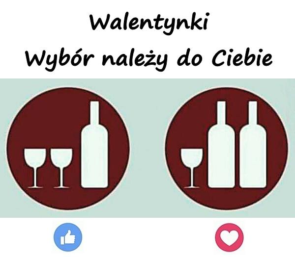 Dzień zakochanych. Wybór należy do Ciebie