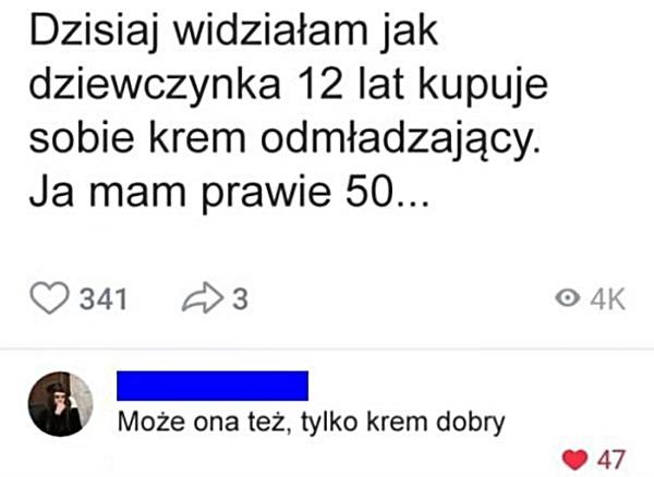 - Dzisiaj widziałam jak dziewczynka 12 lat kupowała sobie