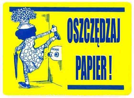 Ekologia - oszczędzaj papier toaletowy