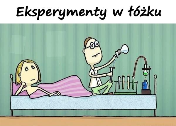 Eksperymenty w łóżku