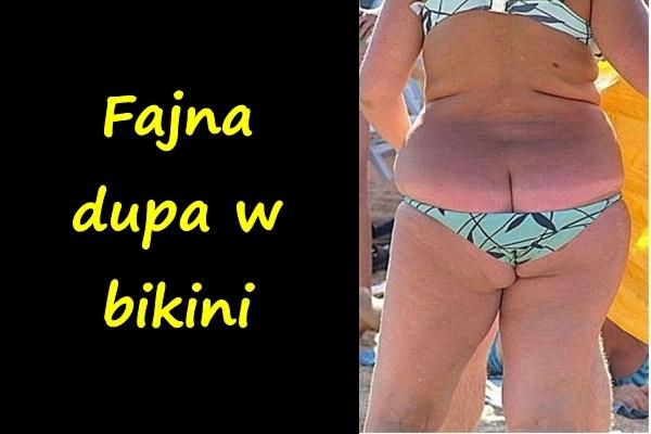 Fajna dupa w bikini