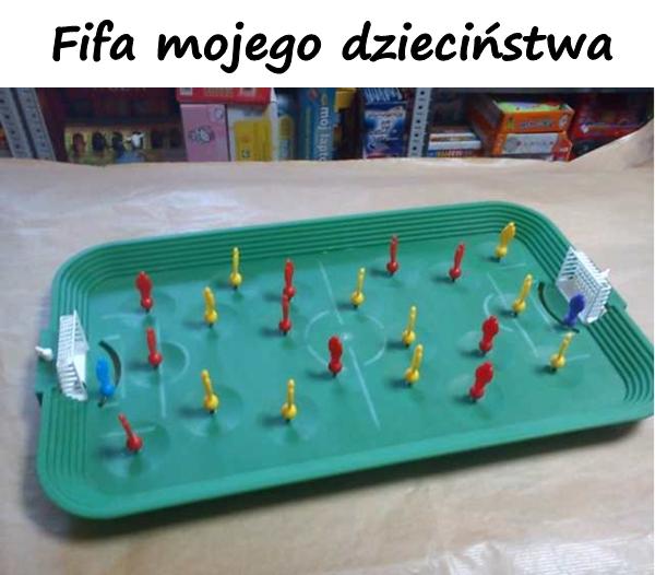 Fifa mojego dzieciństwa