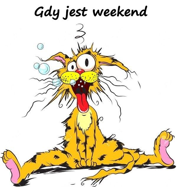 Gdy jest weekend