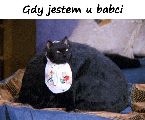 Gdy jestem u babci