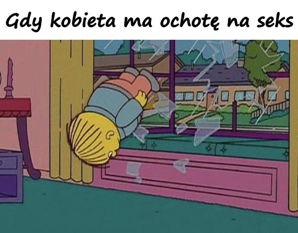 Gdy kobieta ma ochotę na seks