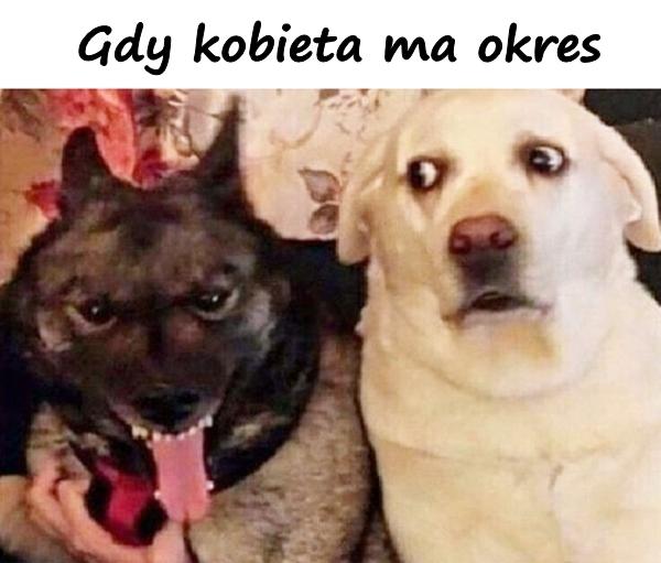 Gdy kobieta ma okres