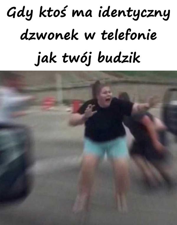 Gdy ktoś ma identyczny dzwonek w telefonie jak twój budzik