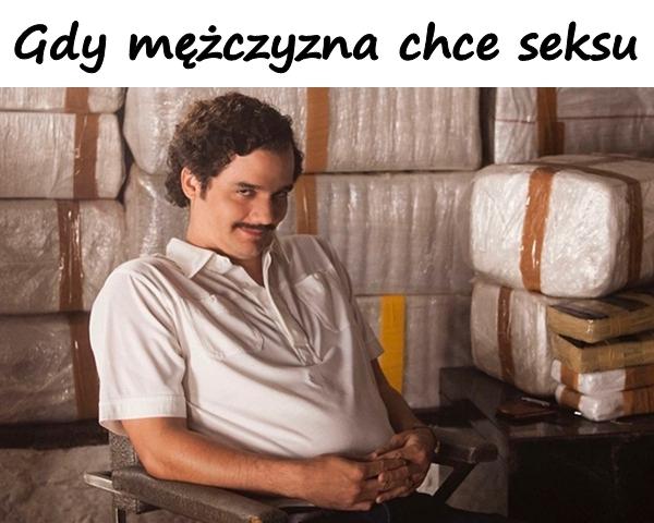 Gdy mężczyzna chce seksu