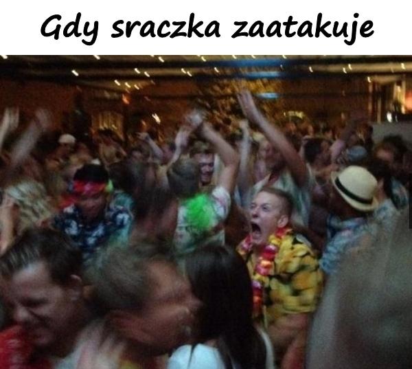 Gdy sraczka zaatakuje