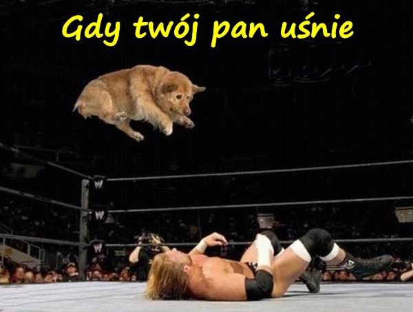 Gdy twój pan uśnie