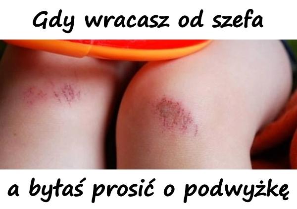 Gdy wracasz od szefa, a byłaś prosić o podwyżkę