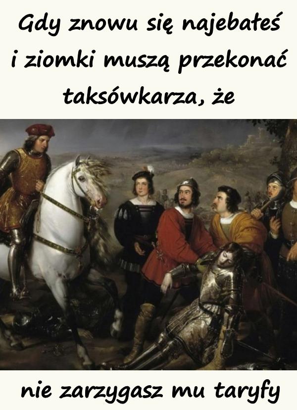 Gdy znowu się najebałeś i ziomki muszą przekonać