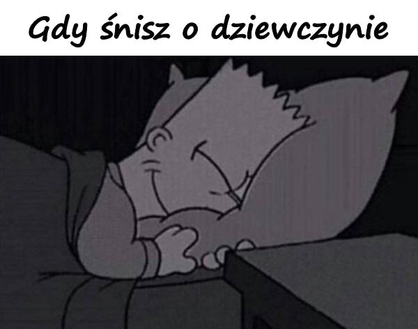 Gdy śnisz o dziewczynie