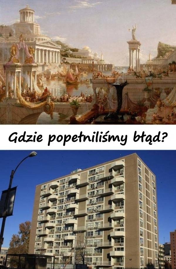 Gdzie popełniliśmy błąd